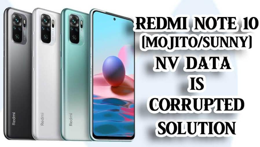 Redmi Note 10 [mojito/sunny] nv data is corrupted fix