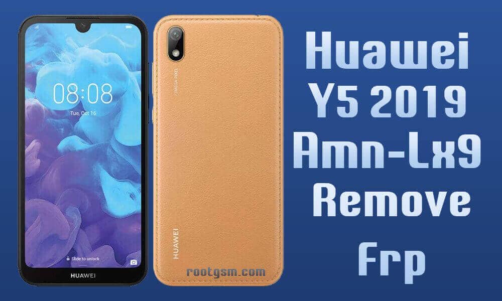 How to Remove Frp Huawei Y5 2019 Amn-lx9 Simple