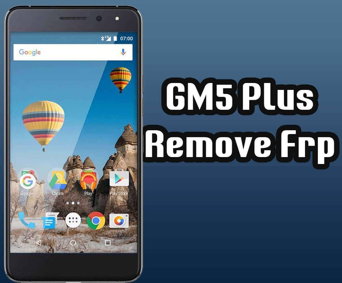 General Mobile GM5 Plus Remove Frp