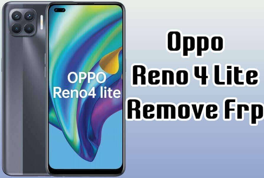 Oppo Reno 4 Lite Frp remove instantly
