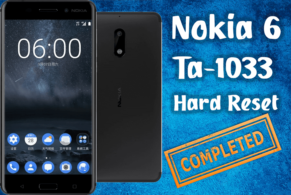How to Hard Reset Nokia 6 Ta-1033?