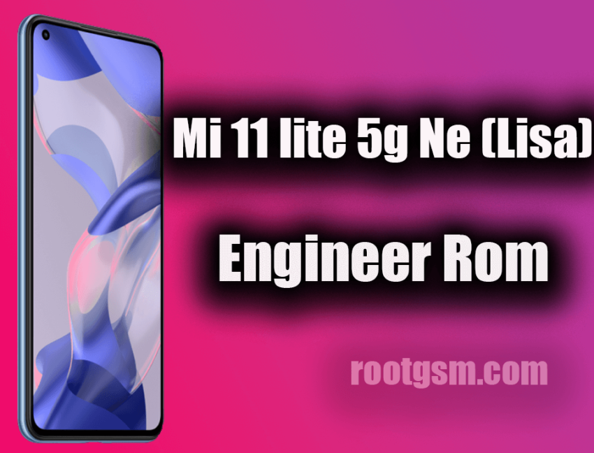 Mi 11 lite 5g Ne (Lisa) Engineer Rom