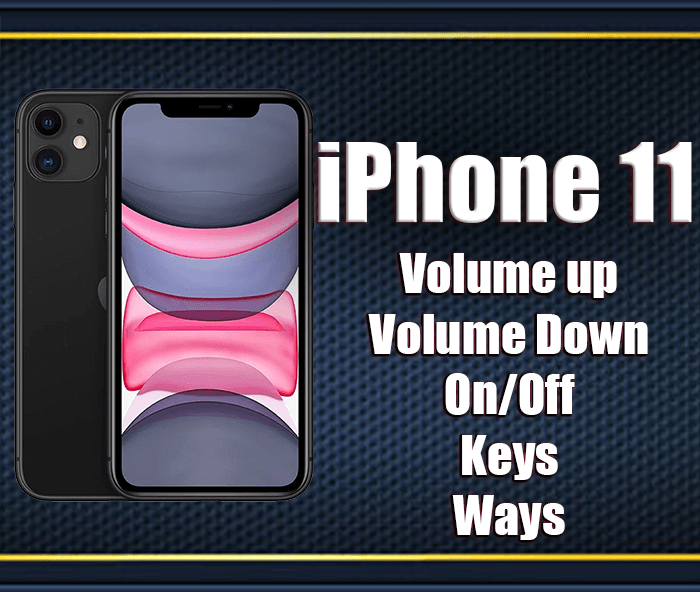 iPhone 11 volume keys and power key ways